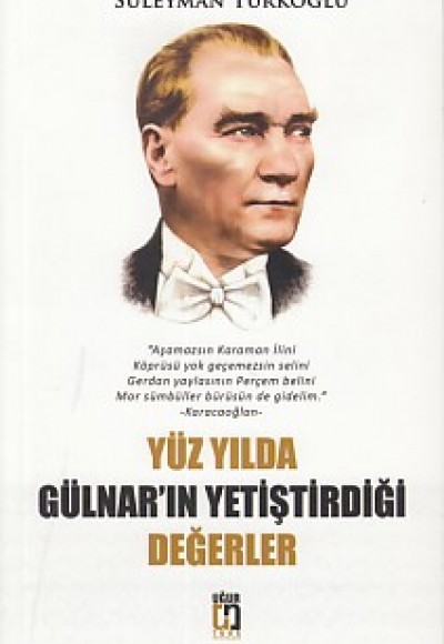 Yüz Yılda Gülnar'ın Yetiştirdiği Değerler