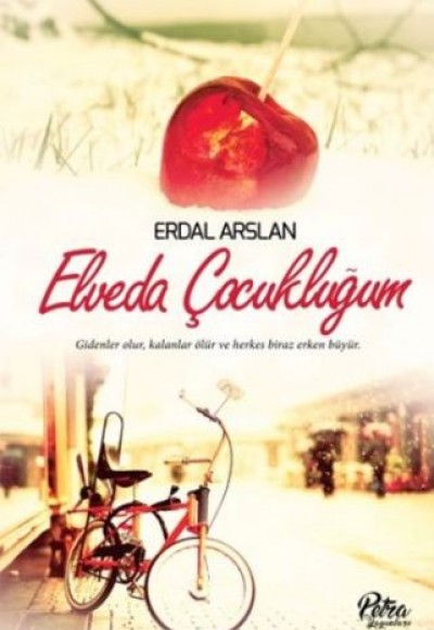 Elveda Çocukluğum