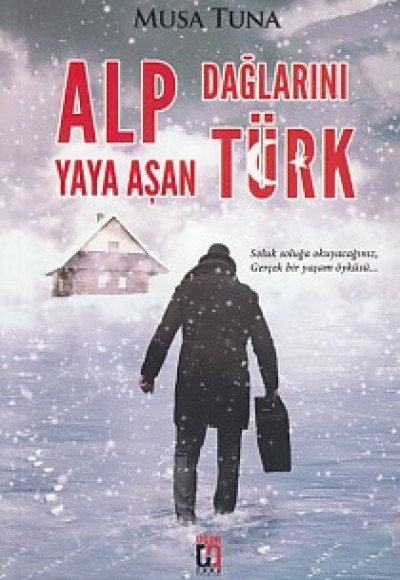 Alp Dağlarını Yaya Aşan Türk