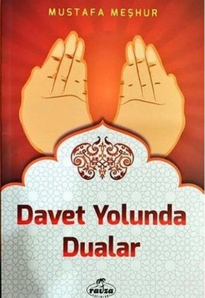 Davet Yolunda Dualar