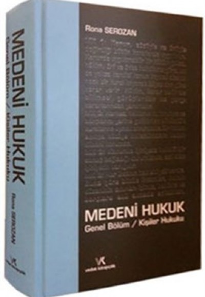 Medeni Hukuk - Genel Bölüm / Kişiler Hukuku (Ciltli)