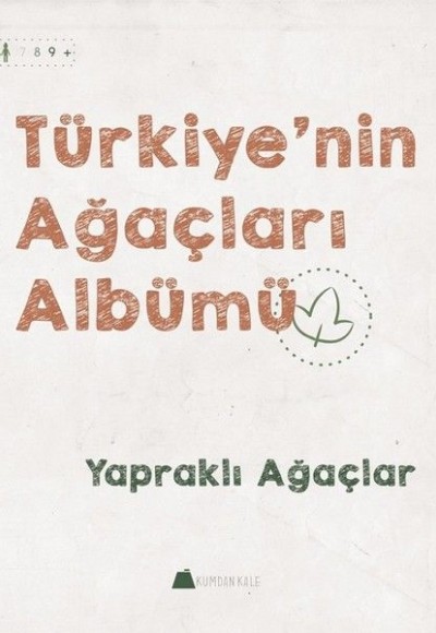 Yapraklı Ağaçlar - Türkiye'nin Ağaçları Albümü