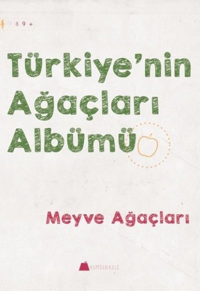 Meyve Ağaçları - Türkiye'nin Ağaçları Albümü