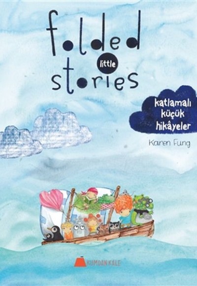 Folded Little Stories - Katlamalı Küçük Hikayeler