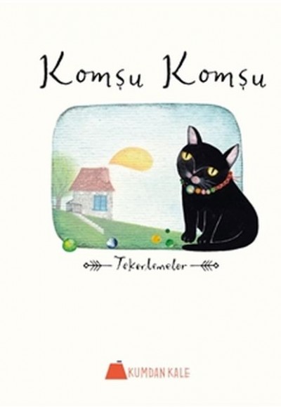 Komşu Komşu - Tekerlemeler