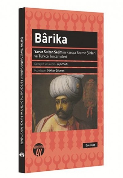 Barika  Yavuz Sultan Selim'in Farsça Seçme Şiirleri ve Türkçe Tercümeleri
