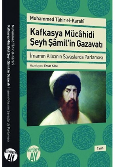 Kafkasya Mücahidi Şeyh Şamilin Gazavatı