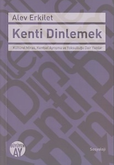 Kenti Dinlemek