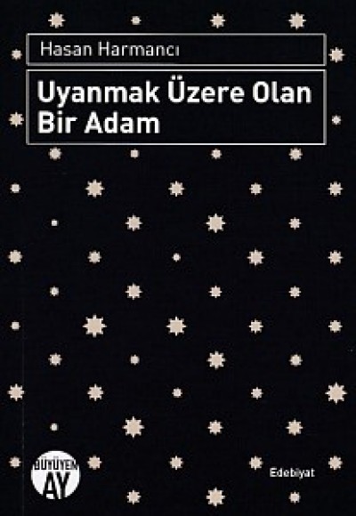 Uyanmak Üzere Olan Bir Adam