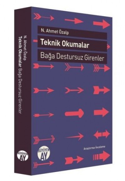 Teknik Okumalar Bağa Destursuz Girenler