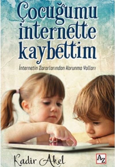 Çocuğumu İnternette Kaybettim