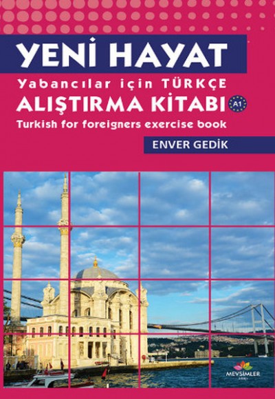 Yeni hayat Yabancılar İçin Türkçe Alıştırma Kitabı