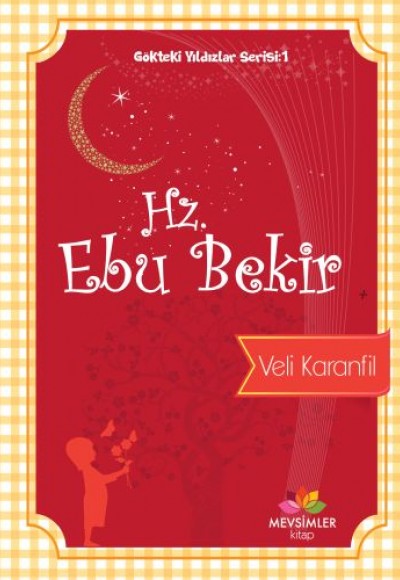 Gökteki Yıldızlar Serisi 1 - Hz. Ebu Bekir