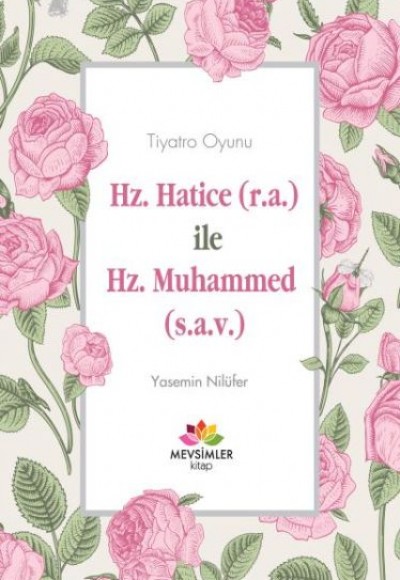 Hz.Hatice R.A İle Hz.Muhammed S.A.V