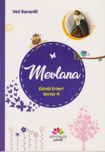 Gönül Erleri Serisi 4 - Mevlana