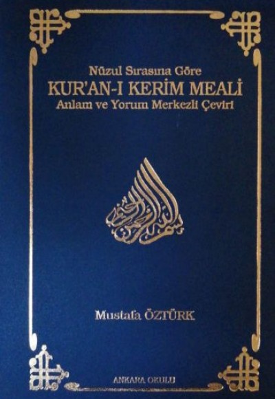 Nüzul Sırasına Göre Kur’an-ı Kerim Meali (Ciltli)  Anlam ve Yorum Merkezli Çeviri