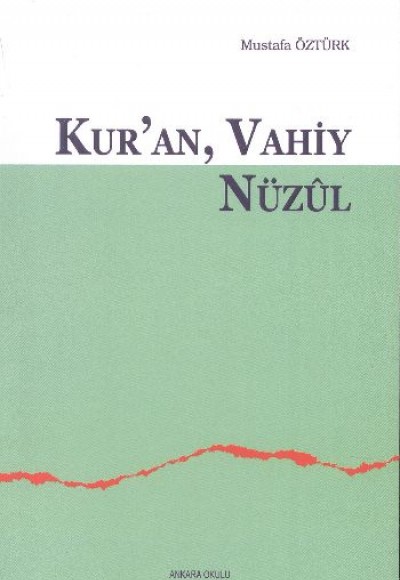 Kur’an, Vahiy, Nüzul