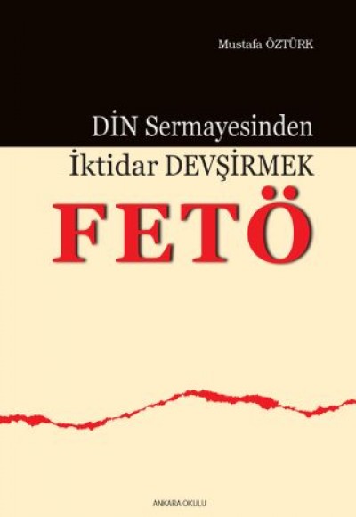 Din Sermayesinden İktidar Devşirmek: FETÖ