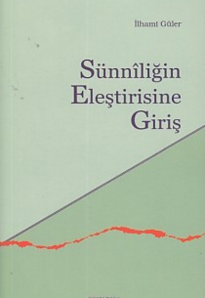 Sünniliğin Eleştirisine Giriş