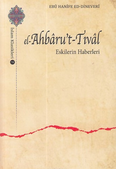 El- Ahbaru't Tıval - Eskilerin Haberleri