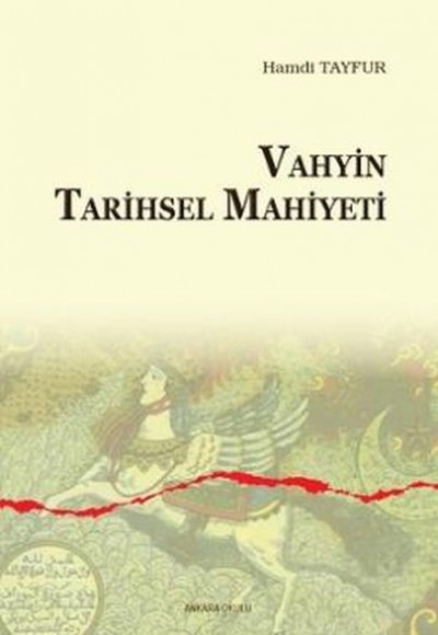 Vahyin Tarihsel Mahiyeti