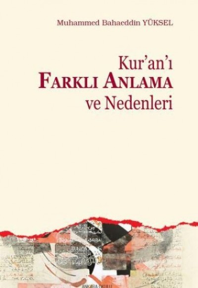 Kuranı Farklı Anlama ve Nedenleri