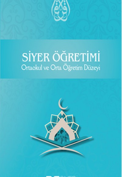 Siyer Öğretimi Ortaokul ve Orta Öğretim Düzeyi