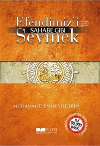 Efendimizi Sahabe Gibi Sevmek (Cep Boy)