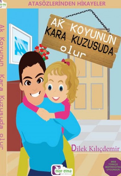 Atasözlerinden Hikayeler - Ak Koyunun Kara Kuzusuda Olur