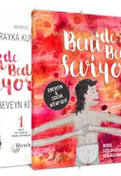 Beni de Bedenimi de Seviyorum - Ebeveyn Çocuk Kitap Seti