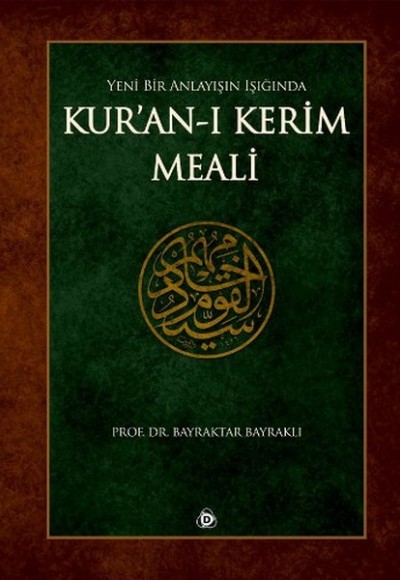 Yeni Bir Anlayışın Işığında Kuranı Kerim Meali (Ciltli)