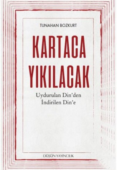 Kartaca Yıkılacak - Uydurulan Din'den İndirilen Din'e