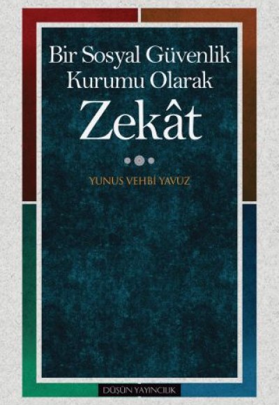 Bir Sosyal Güvenlik Kurumu Olarak Zekat