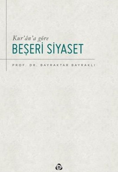 Kur’an’a Göre Beşeri Siyaset