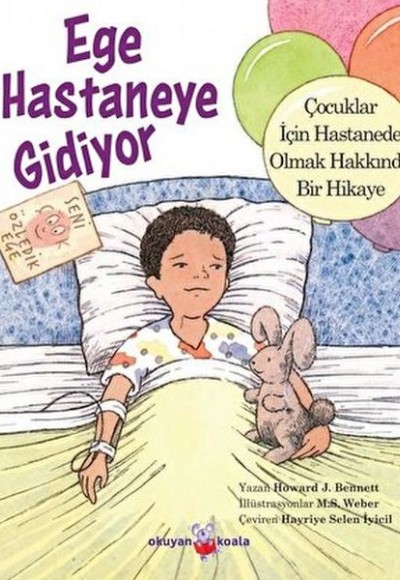 Ege Hastaneye Gidiyor