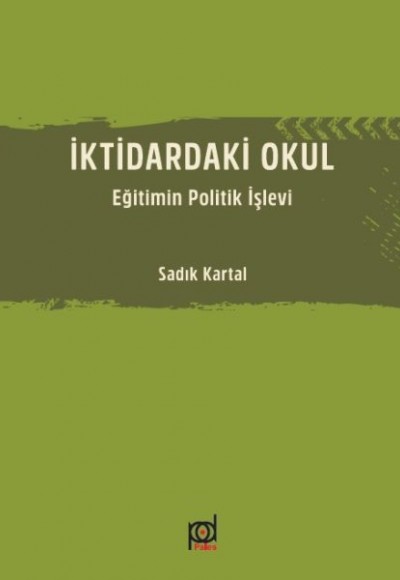 İktidardaki Okul - Eğitimin Politik İşlevi