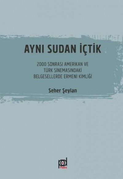 Aynı Sudan İçtik