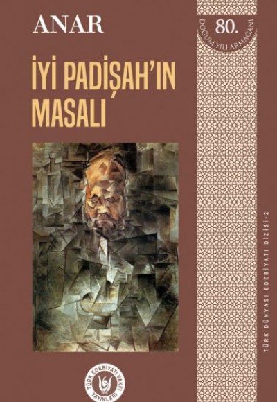 Türk Dünyası Edebiyatı Dizisi 2 - İyi Padişah'ın Masalı