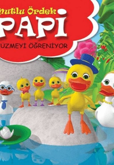 Papi Yüzmeyi Öğreniyor - Mutlu Ördek