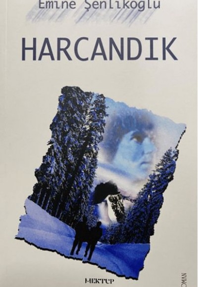 Harcandık