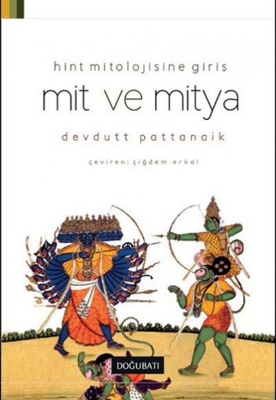Mit ve Mitya  Hint Mitolojisine Giriş