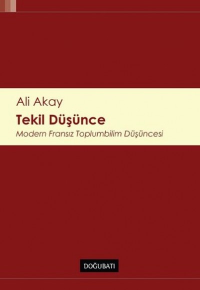 Tekil Düşünce Modern Fransız Toplumbilim Düşüncesi