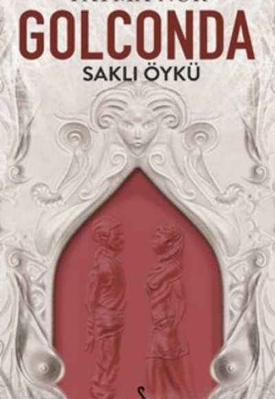 Golconda Saklı Öykü 1. Kitap