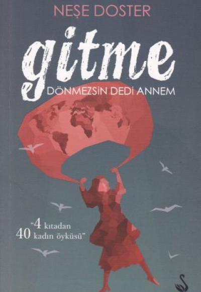 Gitme - Dönmezsin Dedi Annem