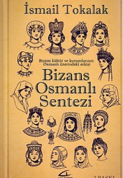 Bizans Osmanlı Sentezi (Ciltli)