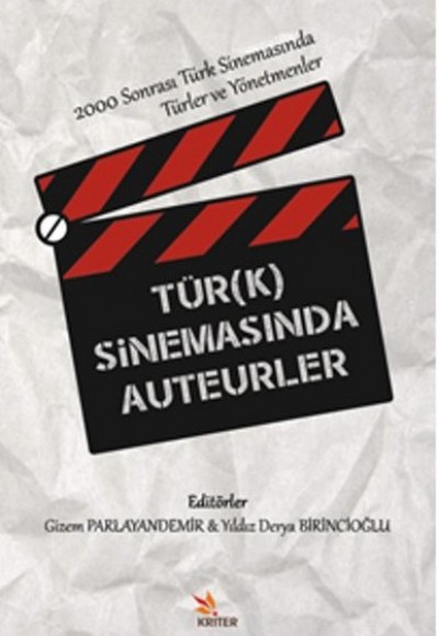 Türk Sinemasında Auteurler  2000 Sonrası Türk Sinemasında Türler ve Yönetmenler