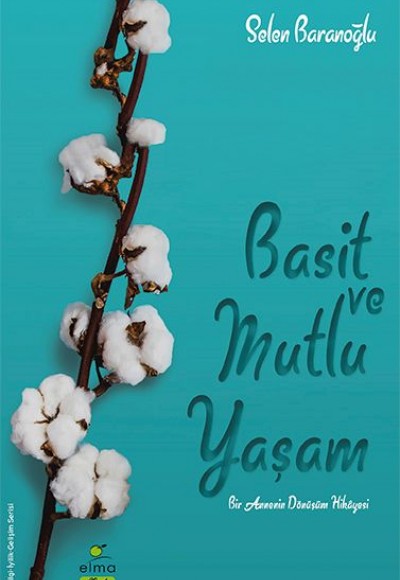 Basit ve Mutlu Yaşam