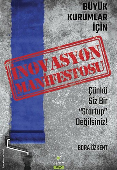 Büyük Kurumlar İçin İnovasyon Manifetosu