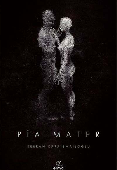 Pia Mater 1. Kitap