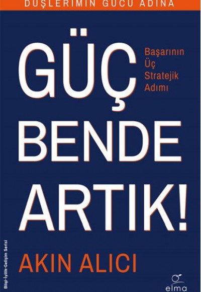 Başarının Bilinen Sırları - Başarının Üç Stratejik Adımı